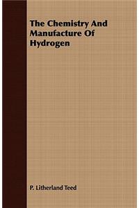 Chemistry And Manufacture Of Hydrogen