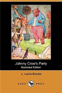 Johnny Crow's Party (Illustrated Edition) (Dodo Press)