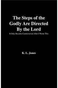 Steps of the Godly Are Directed by the Lord