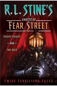 Fear Street #3: Fright Knight and the Ooze