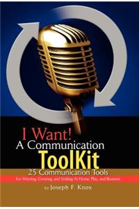 I Want! a Communication Toolkit