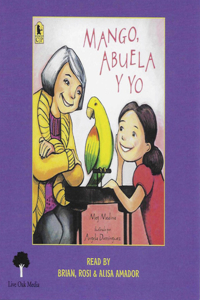 Mango, Abuela y Yo (1 Paperback/1 CD)