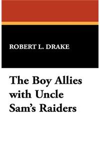 The Boy Allies with Uncle Sam's Raiders