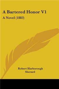 A Bartered Honor V1