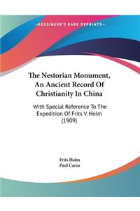 Nestorian Monument, An Ancient Record Of Christianity In China