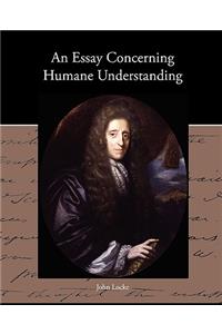 Essay Concerning Humane Understanding