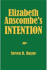 Elizabeth Anscombe's Intention