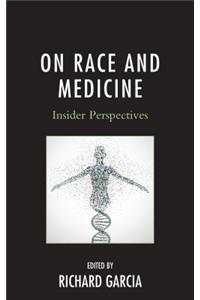 On Race and Medicine