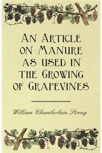 Article on Manure as Used in the Growing of Grapevines