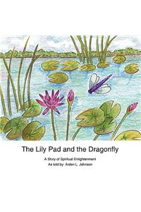 The Lily Pad and the Dragonfly
