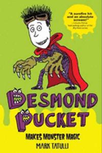 Desmond Pucket Makes Monster Magic