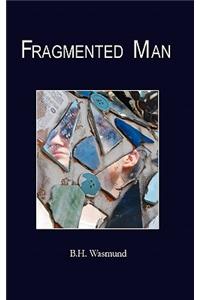 Fragmented Man