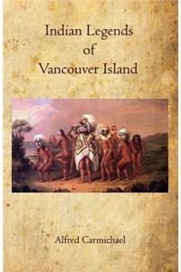 Indian Legends of Vancouver Island