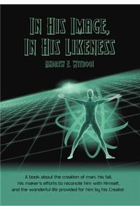 In His Image, in His Likeness