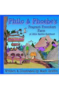 Philo and Phoebe's Fragrant Freenkert Farm