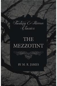 The Mezzotint (Fantasy and Horror Classics)