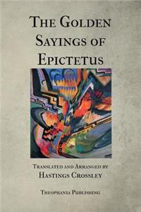 The Golden Sayings of Epictetus