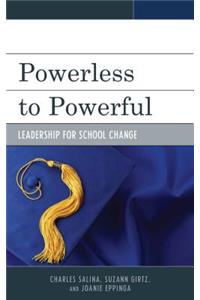 Powerless to Powerful