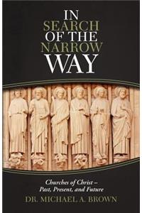 In Search of the Narrow Way