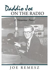 Daddio Joe on the Radio