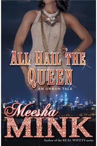 All Hail the Queen