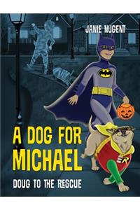 A Dog for Michael