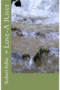 Love-A River