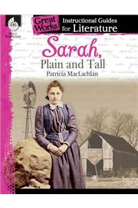 Sarah, Plain and Tall: An Instructional Guide for Literature