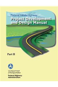 Federal Lands Highway Project Development and Design Manual (Part II)