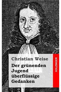Der grünenden Jugend überflüssige Gedanken