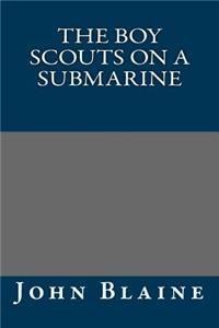 The Boy Scouts on a Submarine