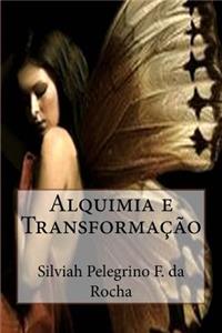 Alquimia E TransformacÃ£o