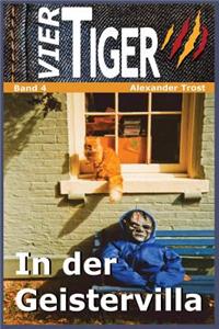 Vier Tiger: In Der Geistervilla