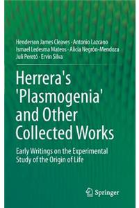 Herrera's 'Plasmogenia' and Other Collected Works