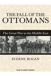 The Fall of the Ottomans