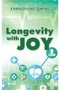 Longevity with Joy