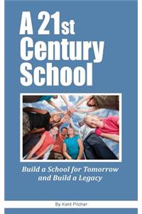 A 21st Century School