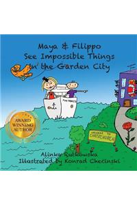 Maya & Filippo See Impossible Things in the Garden City