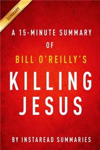 Summary of Killing Jesus