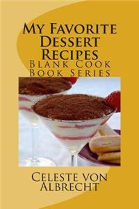 My Favorite Dessert Recipes