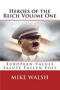 Heroes of the Reich Volume One