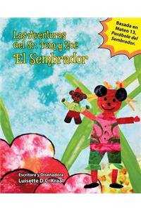 Las Aventuras del Sr. Tom y Zoe El Sembrador