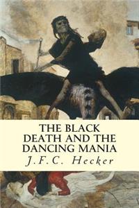 Black Death and The Dancing Mania