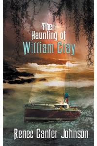 Haunting of William Gray