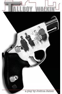 Tallboy Walkin'