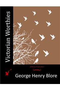 Victorian Worthies