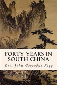 Forty Years in South China