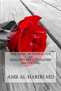 First Month Guide to Healthy Relationships and Dating