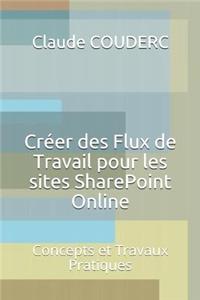 Créer des Flux de Travail pour les sites SharePoint Online