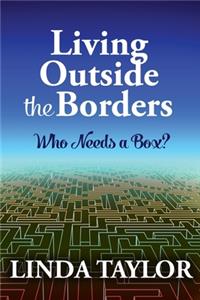 Living Outside The Borders